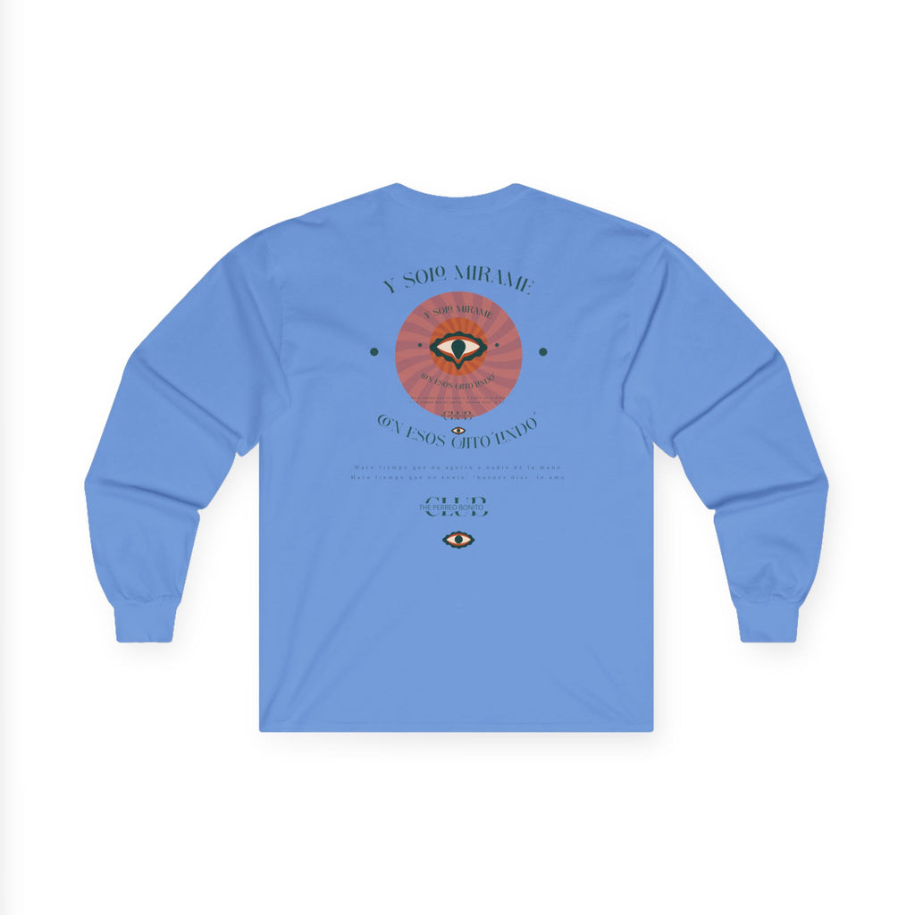 Ojitos Lindos Unisex Long Sleeve Tee