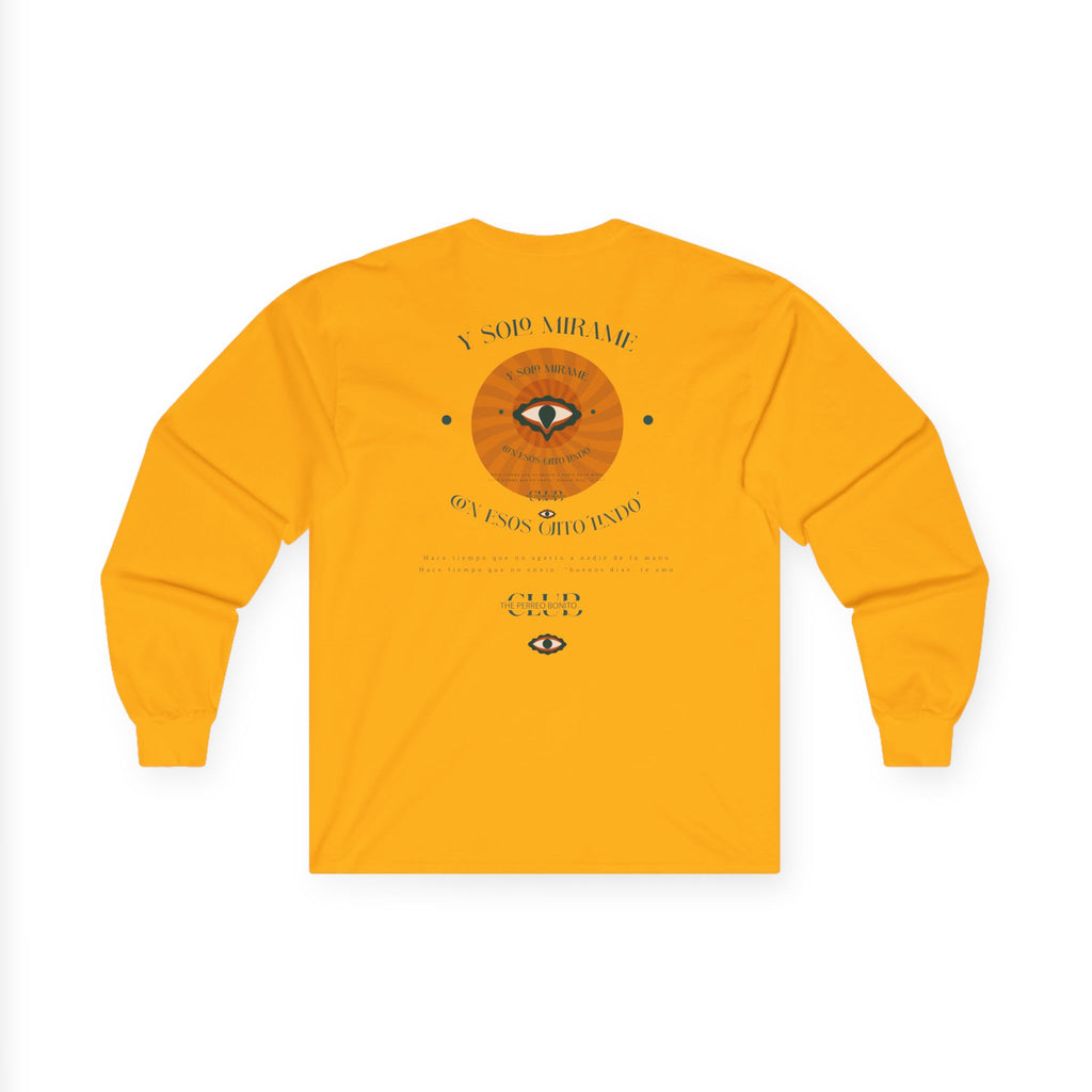 Ojitos Lindos Unisex Long Sleeve Tee