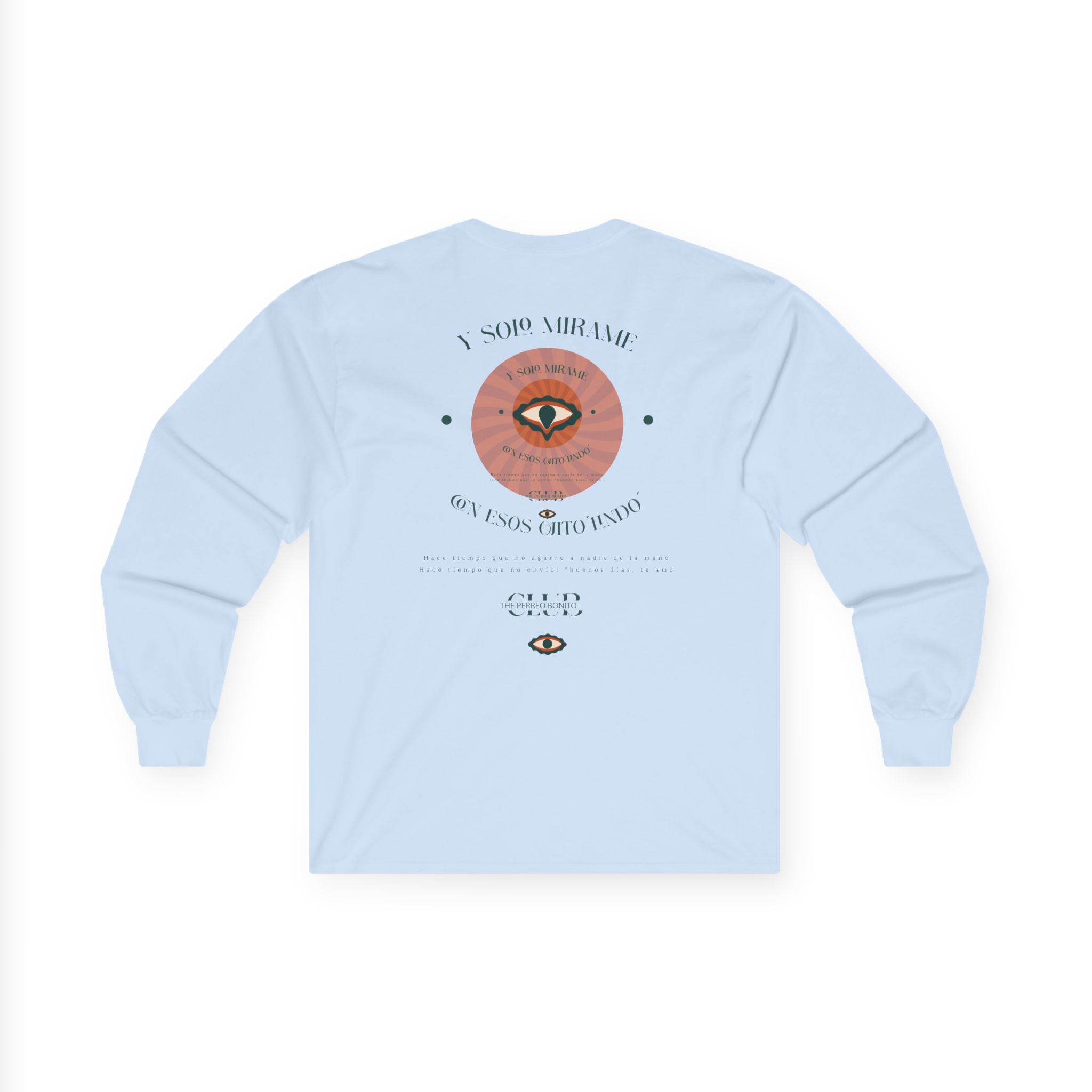 Ojitos Lindos Unisex Long Sleeve Tee