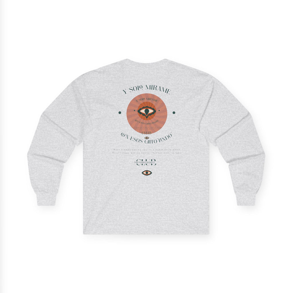 Ojitos Lindos Unisex Long Sleeve Tee
