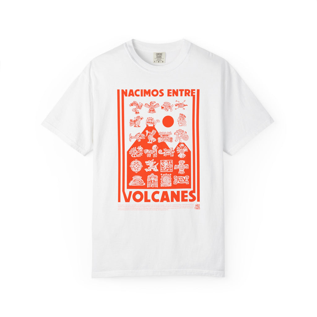 Nacimos entre Volcanes Tee